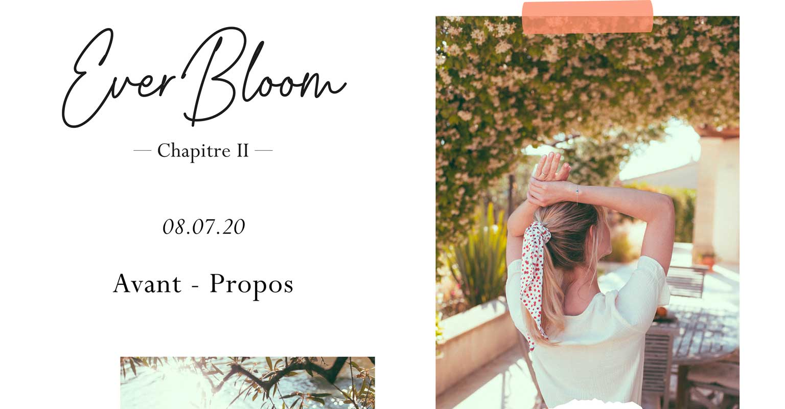EverBloom : Chapitre II - Avant-propos